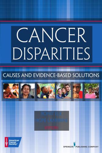 Cancer Disparities: Causes and Evidence-Based Solutions