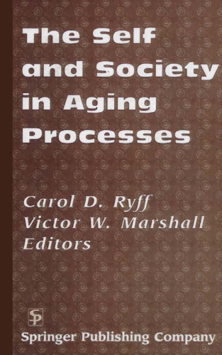 The Self and Society in Aging Processes