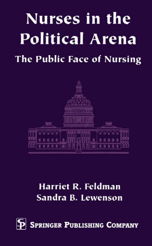 Nurses in the Political Arena- The Public Face Of Nursing