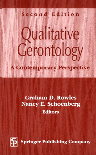Qualitative Gerontology: A Contemporary Perspective
