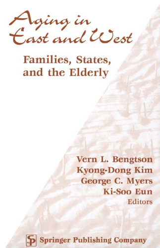 Aging in East and West: Families, States, and the Elderly