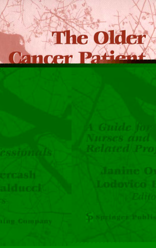 The Older Cancer Patient: A Guide for Nurses and Related Professionals