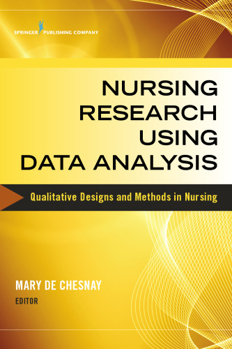 Nursing Research Using Data Analysis: Qualitative Designs and Methods in Nursing
