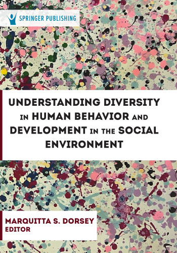Understanding Diversity in Human Behavior and Development in the Social Environment