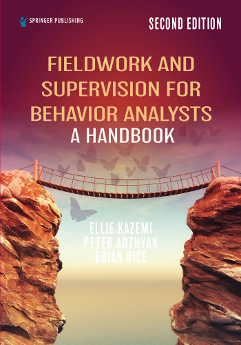 Fieldwork and Supervision for Behavior Analysts: A Handbook