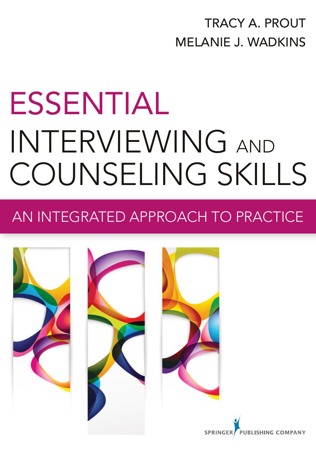 Essential Interviewing and Counseling Skills: An Integrated Approach to Practice