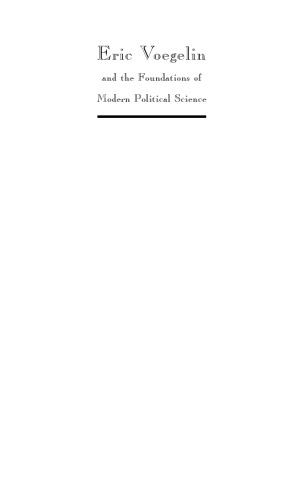 Eric Voegelin and the Foundations of Modern Political Science