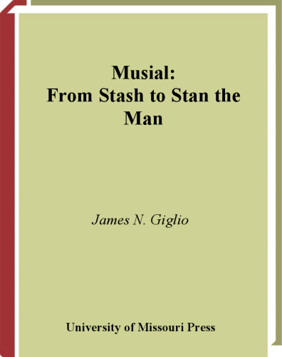 Musial: From Stash to Stan the Man