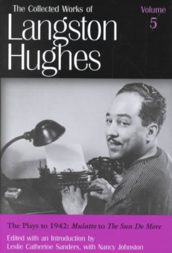 The Plays to 1942: Mulatto to the Sun Do Move