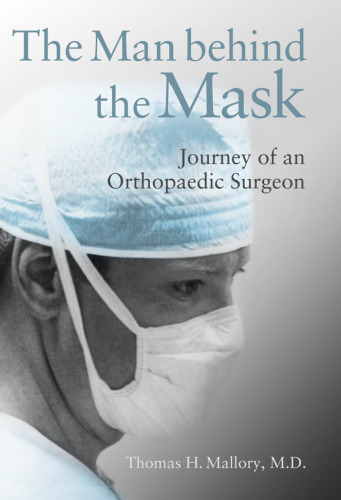 The Man Behind the Mask: Journey of an Orthopaedic Surgeon