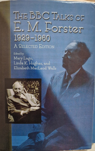 The BBC Talks of E.M. Forster, 1929-1960: A Selected Edition