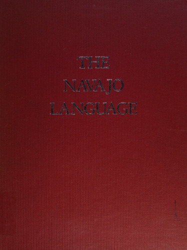 The Navajo Language: A Grammar and Colloquial Dictionary