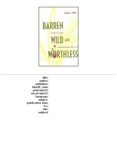 Barren, wild, and worthless: living in the Chihuahuan Desert
