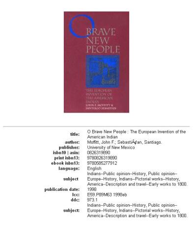 O Brave New People: The European Invention of the American Indian