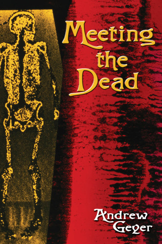 Meeting the Dead: A Novel