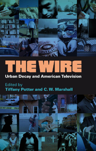 The Wire: Urban Decay and American Television