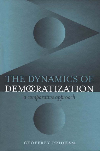 The Dynamics of Democratization: A Comparative Approach