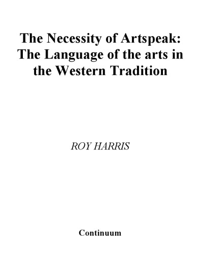 The Necessity of Artspeak: The Language of Arts in the Western Tradition