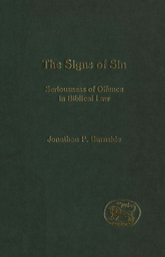 The Signs of Sin: Seriousness of Offence in Biblical Law (JSOT Supplement)