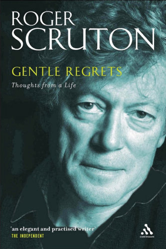 Gentle Regrets: Thoughts From a Life