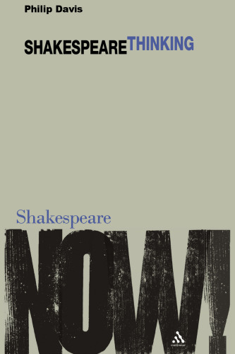 Shakespeare Thinking (Shakespeare Now)