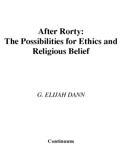 After Rorty: The Possibilities for Ethics and Religious Belief