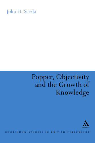 Popper, Objectivity and the Growth of Knowledge