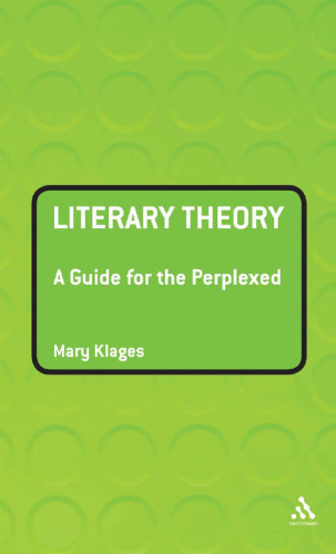 Literary theory : a guide for the perplexed