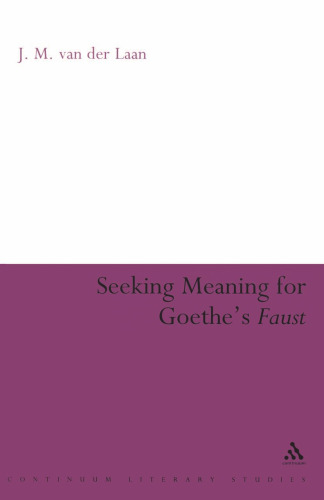 Seeking Meaning for Goethe's Faust