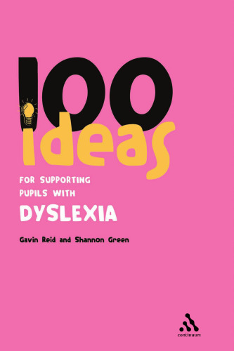 100 Ideas for Supporting Pupils with Dyslexia