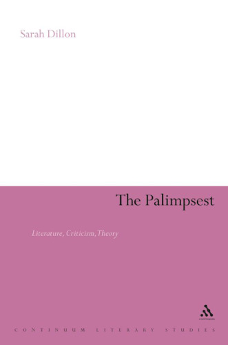 The Palimpsest: Literature, Criticism, Theory