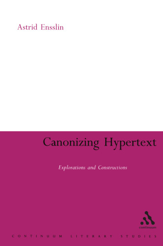 Canonizing Hypertext: Explorations and Constructions