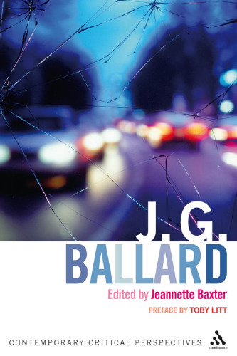 J. G. Ballard: Contemporary Critical Perspectives