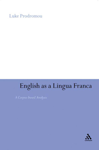 English as a Lingua Franca: A Corpus-based Analysis