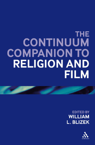 The Continuum companion to religion and film
