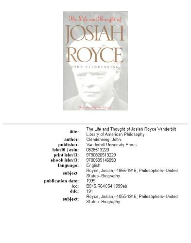 The life and thought of Josiah Royce John Clendenning