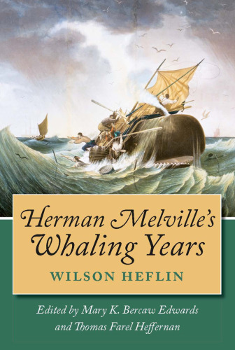 Herman Melville's Whaling Years