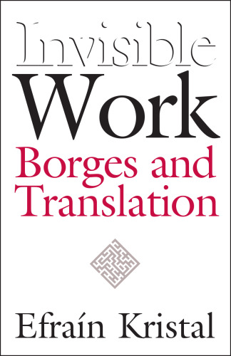 Invisible Work: Borges and Translation