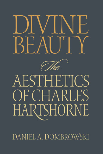 Divine Beauty: The Aesthetics of Charles Hartshorne