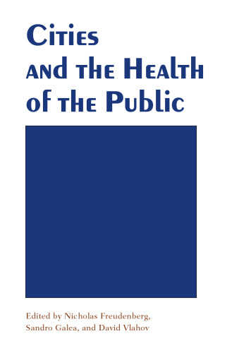 Cities and the Health of the Public