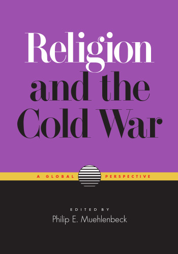 Religion and the Cold War: A Global Perspective