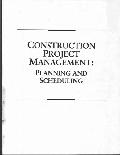 Construction Project Management: Planning and Scheduling (Trade, Technology & Industry)