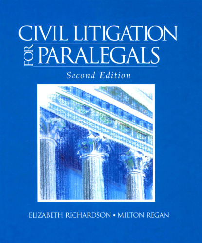 Civil Litigation For Paralegals (West's Paralegal Series)