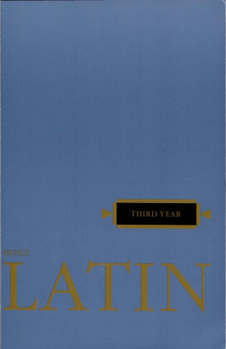Latin: Third Year (Henle Latin) (English and Latin Edition)