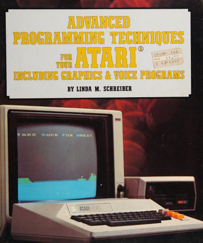 Advanced Programming Techniques for Your Atari Including Graphics and Voice Programs