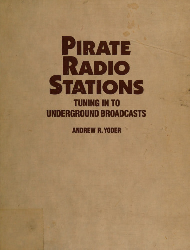 Pirate Radio Stations: Tuning In To Underground Broadcasts