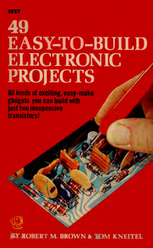49 Easy-to-Build Electronic Projects