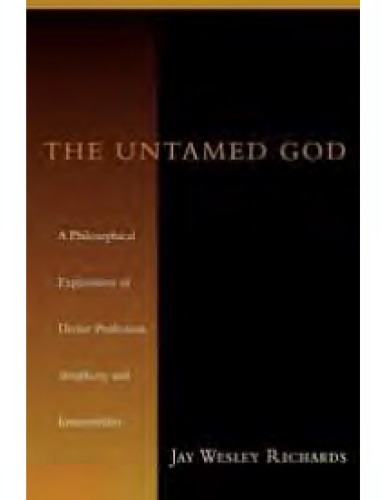 The Untamed God: A Philosophical Exploration of Divine Perfection, Simplicity, and Immutability