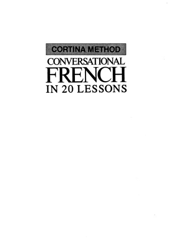 Title: Conversational French in 20 Lessons Intended for S