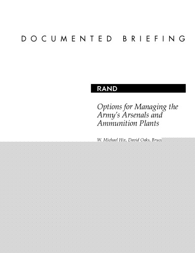 Options for Managing the Army's Arsenals and Ammunition Plants